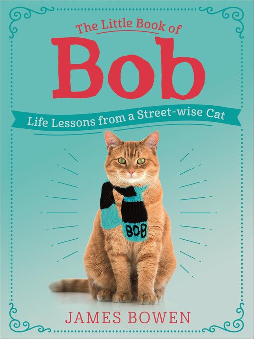 Title details for The Little Book of Bob by James Bowen - Available